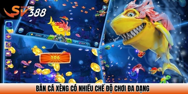Bắn cá xèng có nhiều chế độ chơi đa dạng