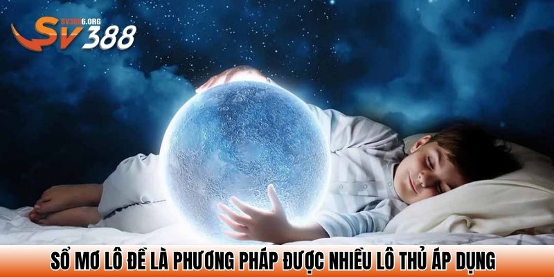 Sổ mơ lô đề là phương pháp được nhiều lô thủ áp dụng