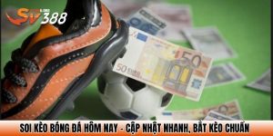 soi keo bong da hom nay