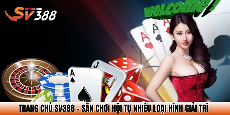 Trang Chủ SV388 - Link Đăng Ký Đăng Nhập 2025 - Nhà Cái Đá Gà Đẳng Cấp 21 Trang chủ SV388 - Sân chơi hội tụ nhiều loại hình giải trí