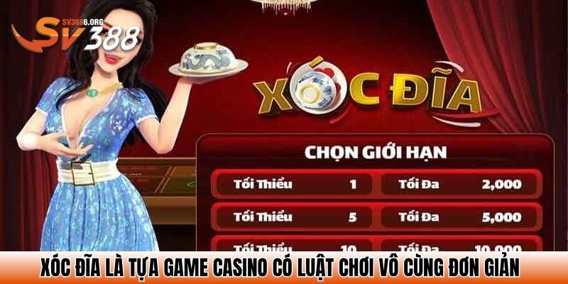 Xóc đĩa là tựa game casino có luật chơi vô cùng đơn giản